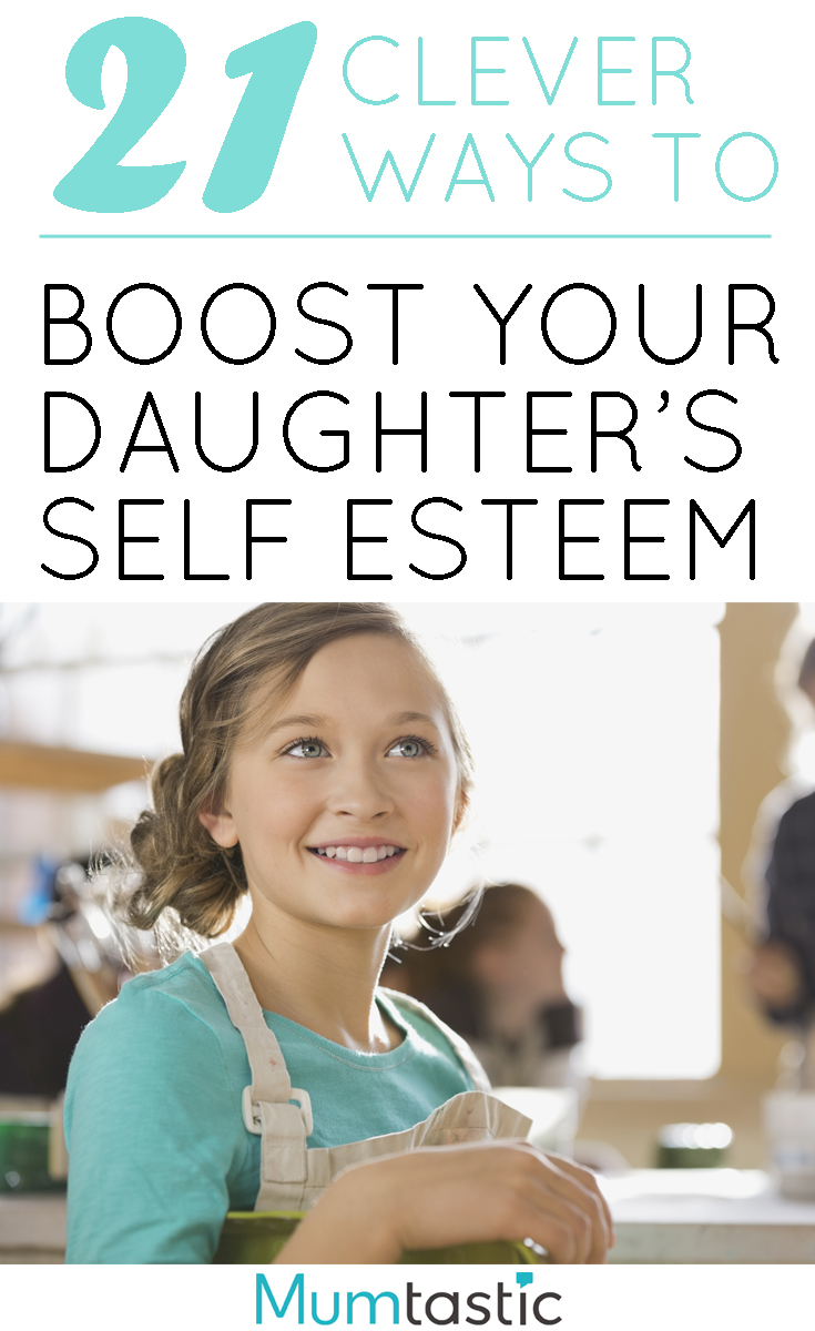 21-clever-ways-to-boost-your-daughter-s-self-esteem