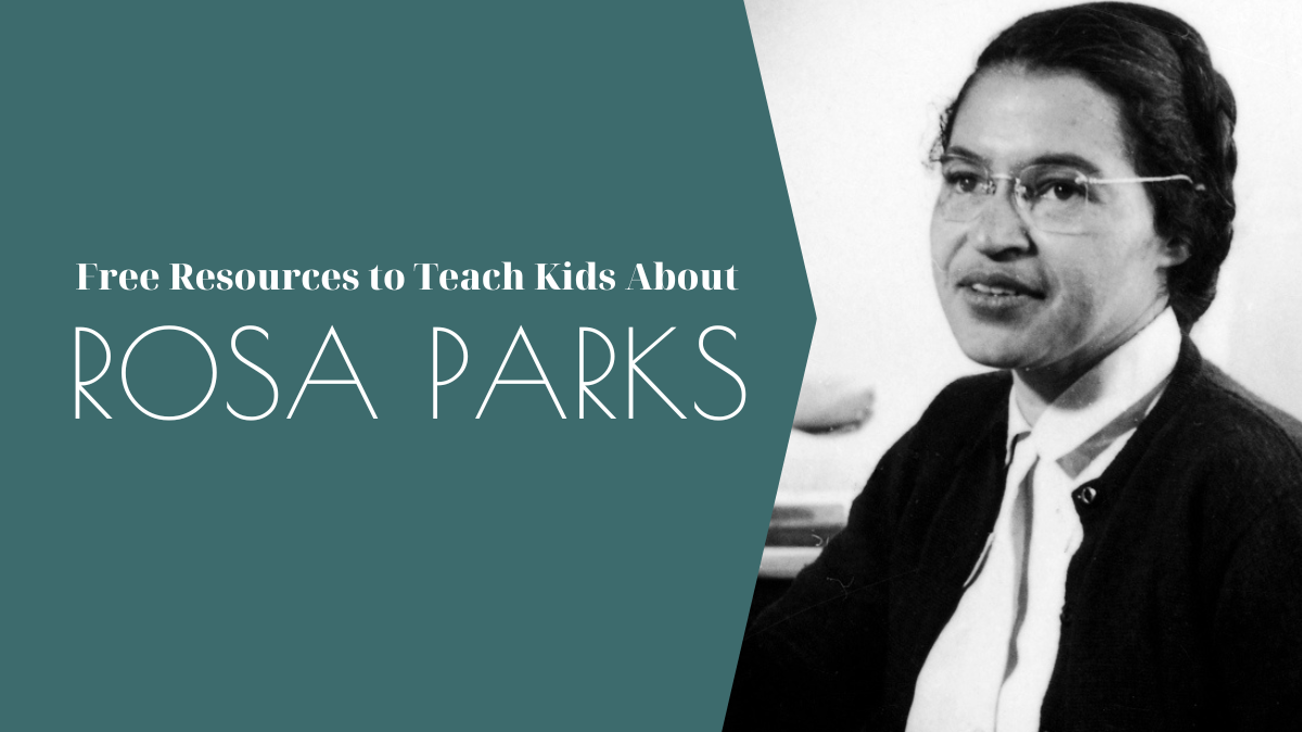 Free Resources to Teach Kids About Rosa Parks